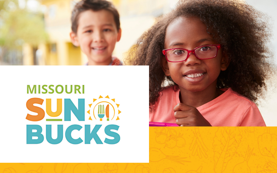 Hunger Beyond the Headlines:  Missouri launches SuNBucks to provide nourishment to over 400,000 children